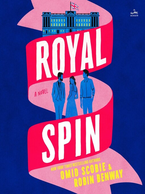 Title details for Royal Spin by Omid Scobie - Wait list